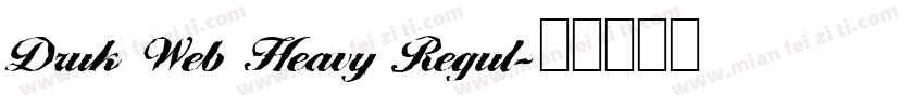 Druk Web Heavy Regul字体转换